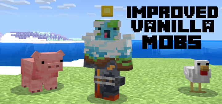 Improved Vanilla Mobs Add-on