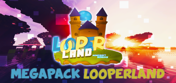 Addons MegaPack of LooperLand