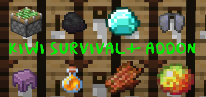 Kiwi Survival+ Addon