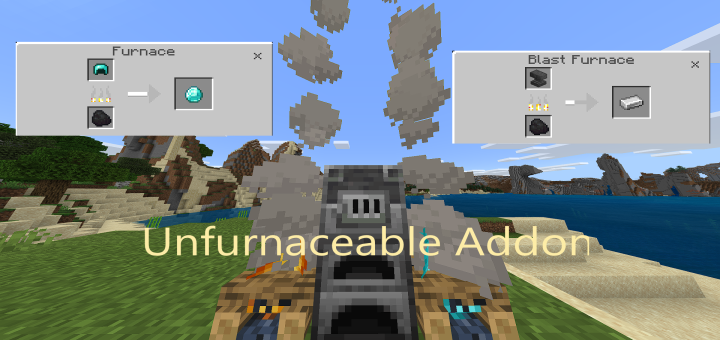 Unfurnaceable Addon