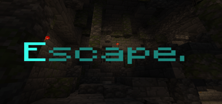 Escape.