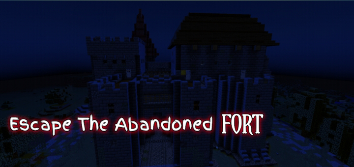 Escape the Abandoned Fort
