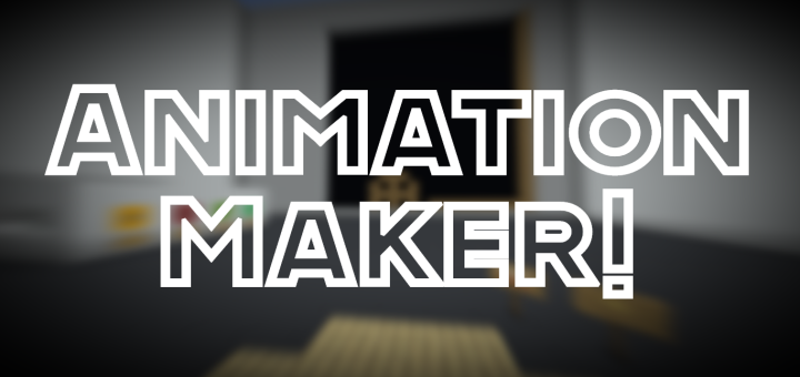 Animation Maker!