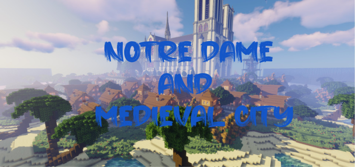 Notre Dame & Medieval City